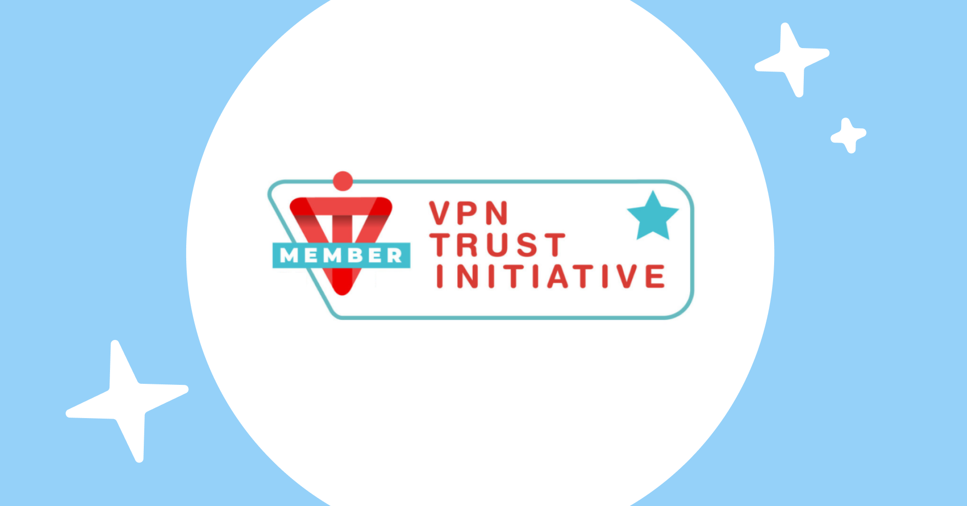 Our commitment to the VPN Trust Seal accreditation program