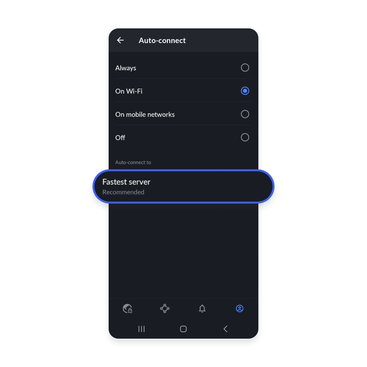 auto-connect setup on android: step 4 - select fastest server